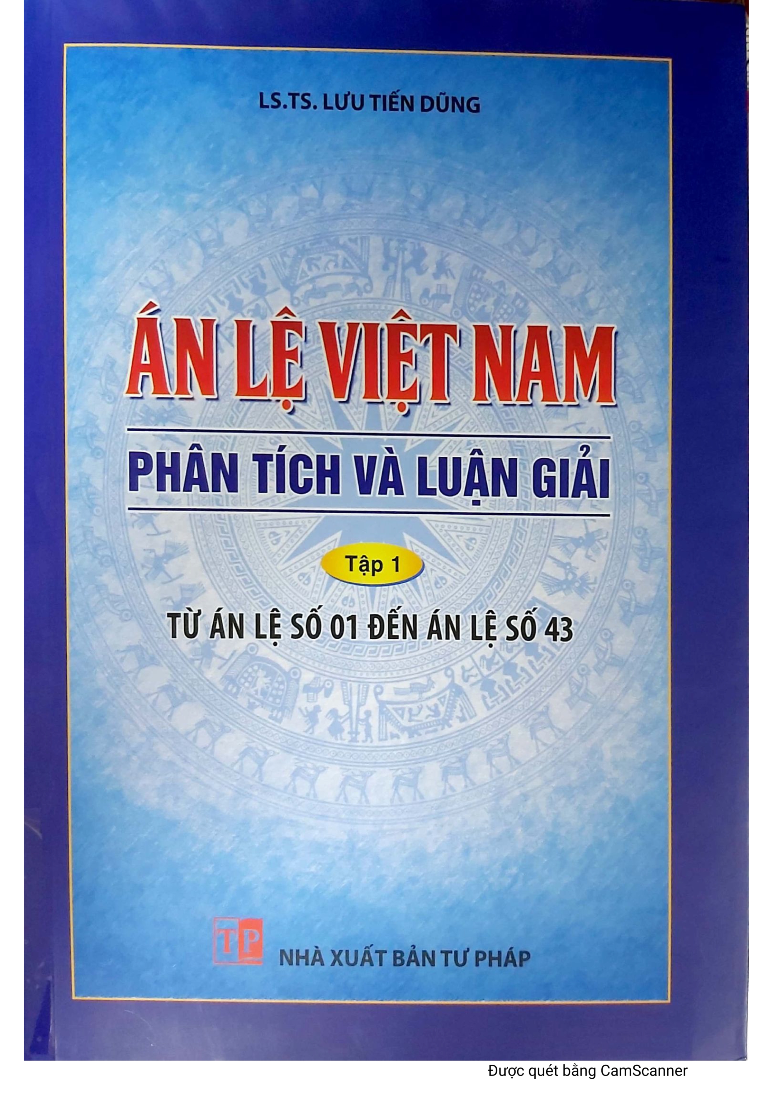 Án lệ Việt Nam phân tích và luận giải tập 1
