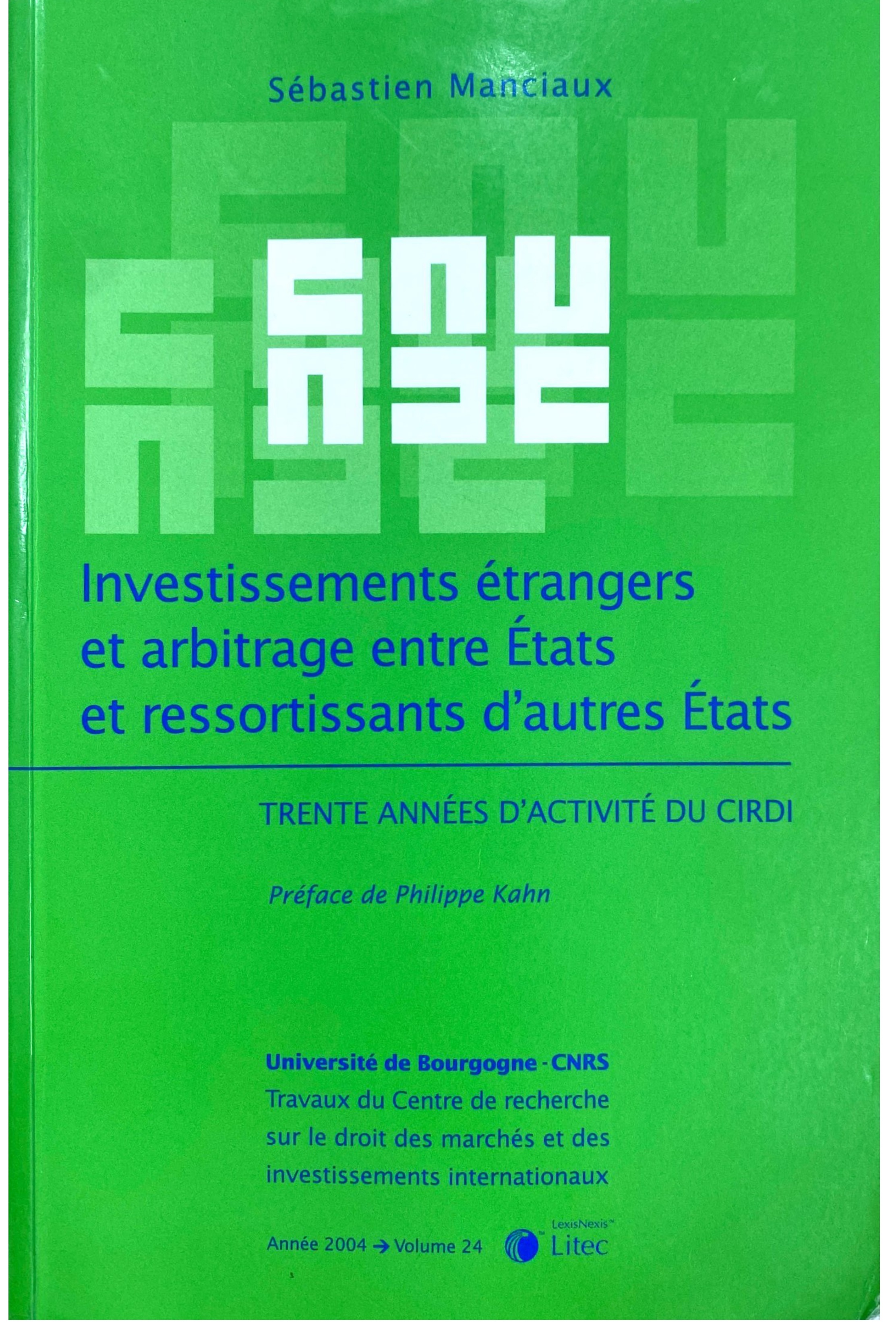 Investissements étrangers et arbitrage entre états, et ressortissants d'autres états