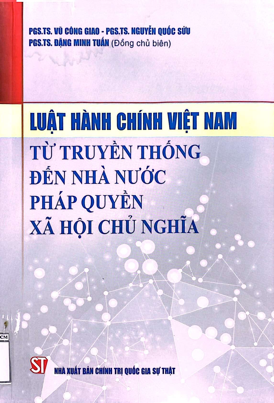 Luật hành chính Việt Nam từ truyền thống đến nhà nước pháp quyền xã hội chủ nghĩa
