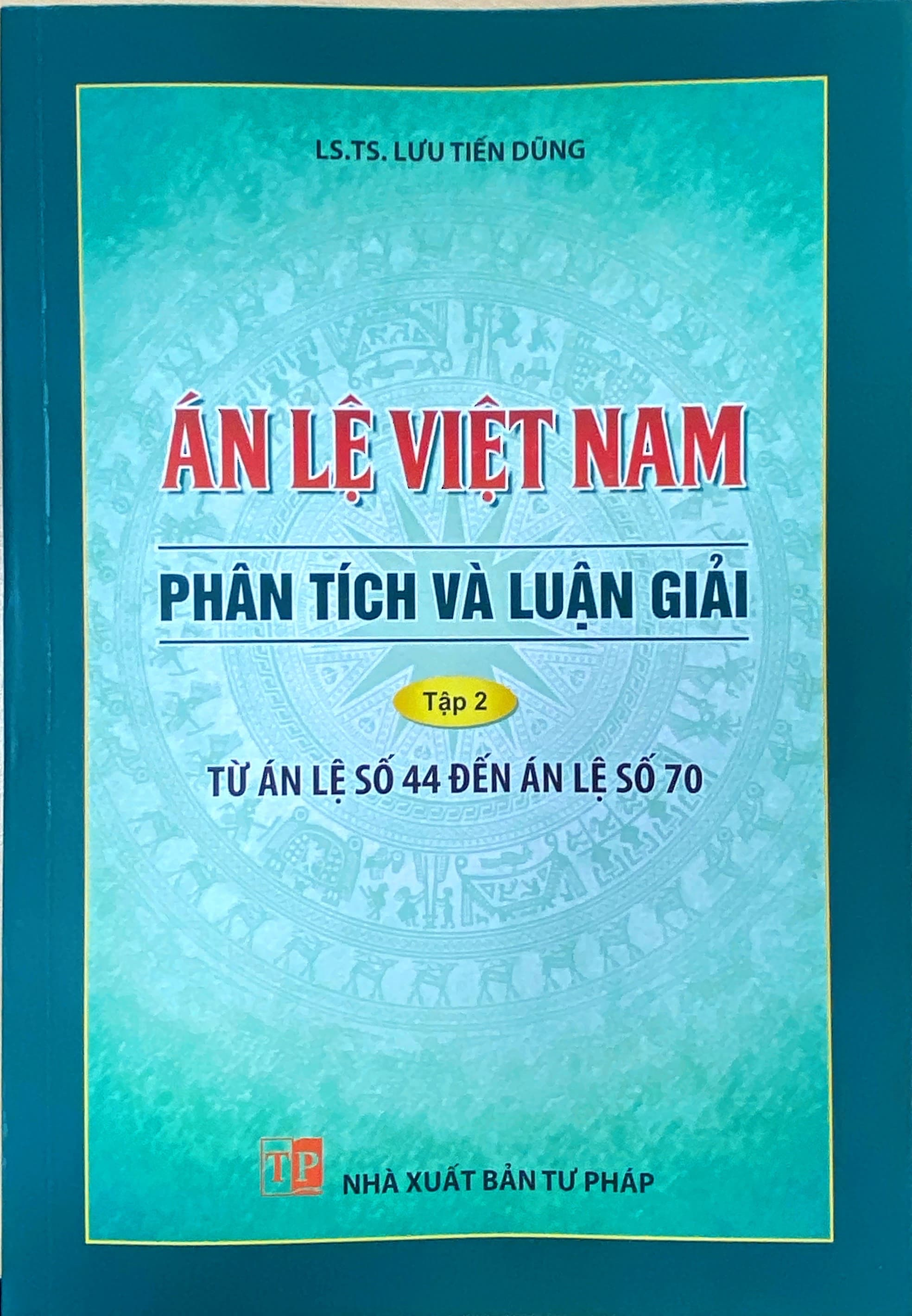 Án lệ Việt Nam - Phân tích và luận giải. Tập 2